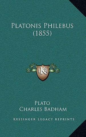 Buch Platonis Philebus (1855) Plato