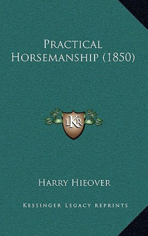 Buch Practical Horsemanship (1850) Harry Hieover