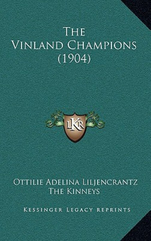Buch The Vinland Champions (1904) Ottilie Adelina Liljencrantz
