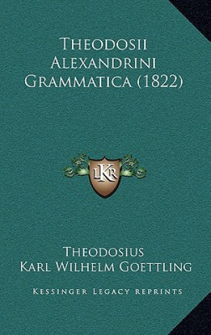Kniha Theodosii Alexandrini Grammatica (1822) Theodosius