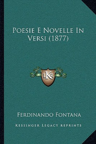 Carte Poesie E Novelle In Versi (1877) Ferdinando Fontana