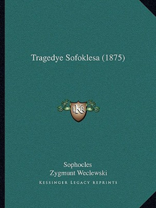Книга Tragedye Sofoklesa (1875) Sophocles