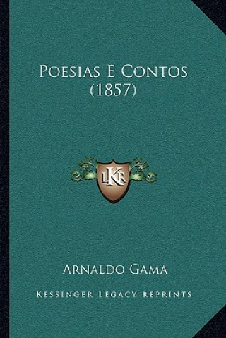 Книга Poesias E Contos (1857) Arnaldo Gama