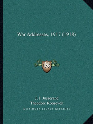 Książka War Addresses, 1917 (1918) J. J. Jusserand