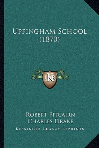 Boek Uppingham School (1870) Robert Pitcairn