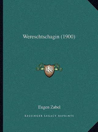 Buch Wereschtschagin (1900) Eugen Zabel
