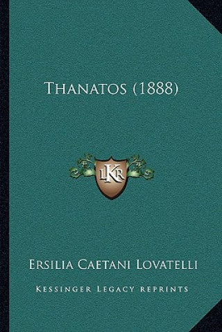 Buch Thanatos (1888) Ersilia Caetani Lovatelli