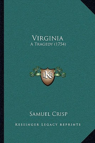 Buch Virginia: A Tragedy (1754) Samuel Crisp