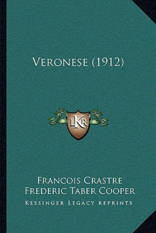 Buch Veronese (1912) Francois Crastre