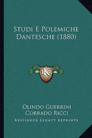 Boek Studi E Polemiche Dantesche (1880) Olindo Guerrini