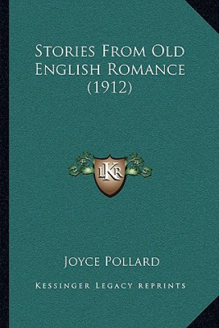 Książka Stories From Old English Romance (1912) Joyce Pollard
