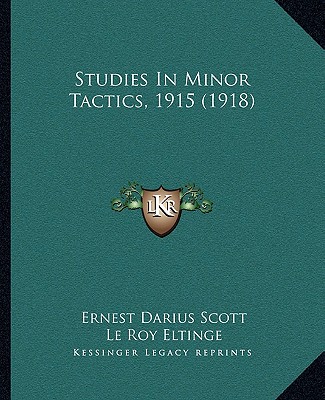 Kniha Studies In Minor Tactics, 1915 (1918) Ernest Darius Scott