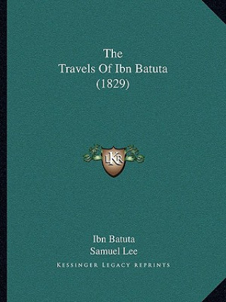 Kniha The Travels Of Ibn Batuta (1829) Ibn Batuta