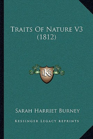 Knjiga Traits Of Nature V3 (1812) Sarah Harriet Burney