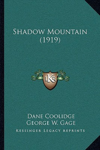 Buch Shadow Mountain (1919) Dane Coolidge
