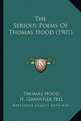 Книга The Serious Poems Of Thomas Hood (1901) Thomas Hood
