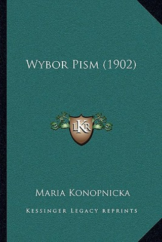 Kniha Wybor Pism (1902) Maria Konopnicka