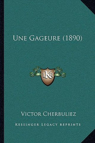 Knjiga Une Gageure (1890) Victor Cherbuliez