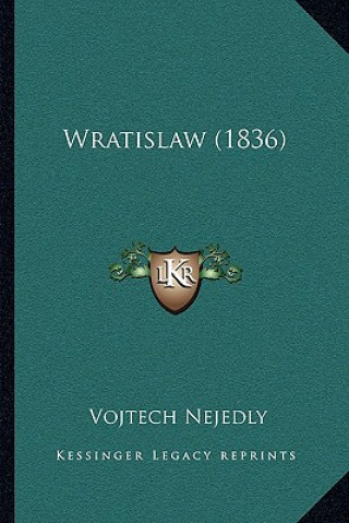 Carte Wratislaw (1836) Vojtech Nejedly