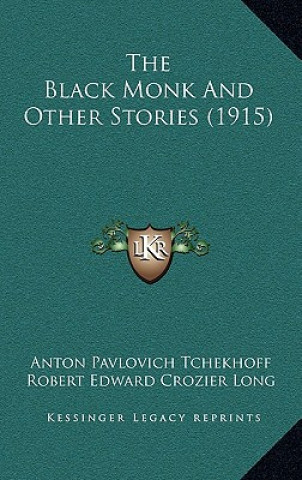 Boek The Black Monk And Other Stories (1915) Anton Pavlovich Tchekhoff