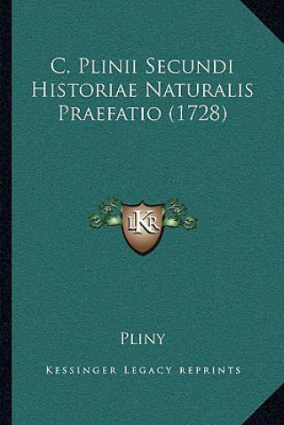 Livro C. Plinii Secundi Historiae Naturalis Praefatio (1728) Pliny