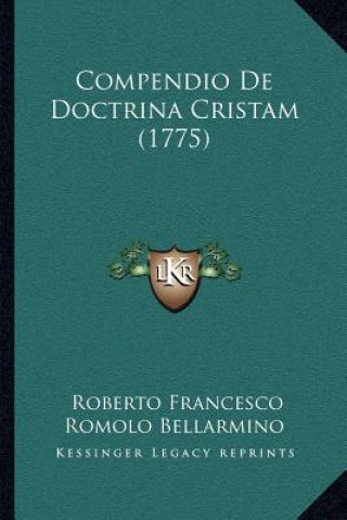 Book Compendio De Doctrina Cristam (1775) Roberto Francesco Romolo Bellarmino