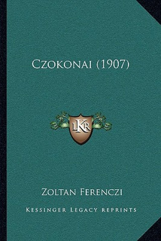 Kniha Czokonai (1907) Zoltan Ferenczi