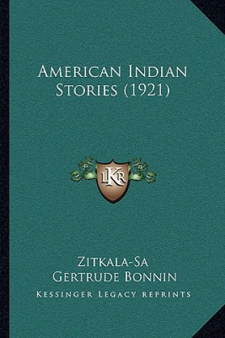 Kniha American Indian Stories (1921) Zitkala-Sa