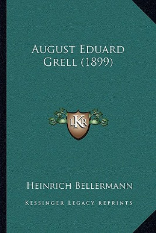 Libro August Eduard Grell (1899) Heinrich Bellermann