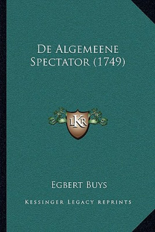 Buch De Algemeene Spectator (1749) Egbert Buys