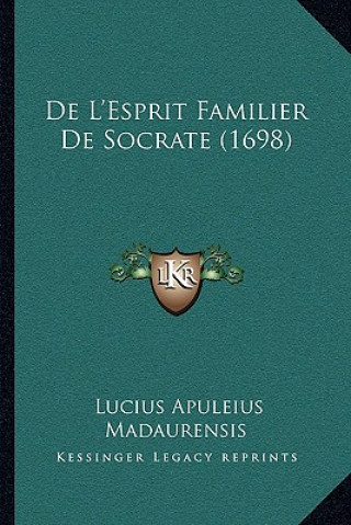 Buch De L'Esprit Familier De Socrate (1698) Lucius Apuleius Madaurensis