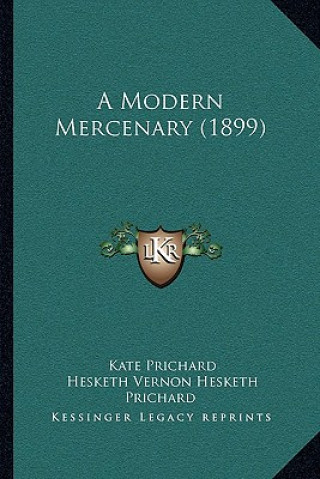 Boek A Modern Mercenary (1899) Kate Prichard
