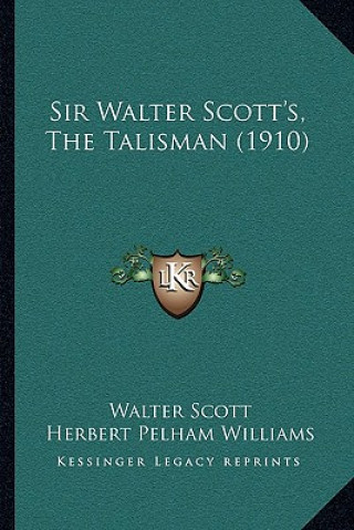 Kniha Sir Walter Scott's, the Talisman (1910) Walter Scott