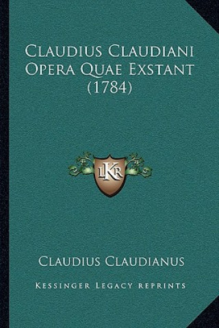 Carte Claudius Claudiani Opera Quae Exstant (1784) Claudius Claudianus
