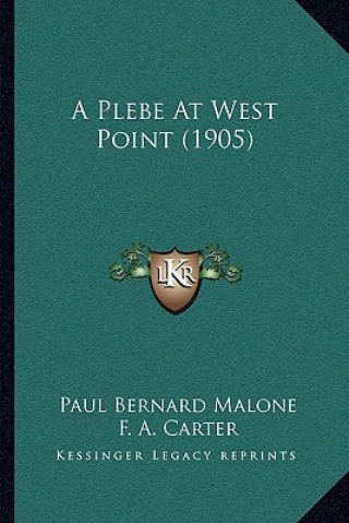 Libro A Plebe At West Point (1905) Paul Bernard Malone