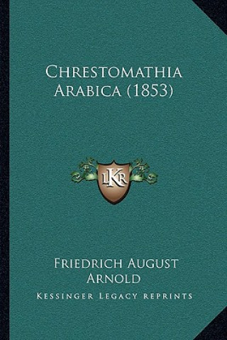 Libro Chrestomathia Arabica (1853) Friedrich August Arnold