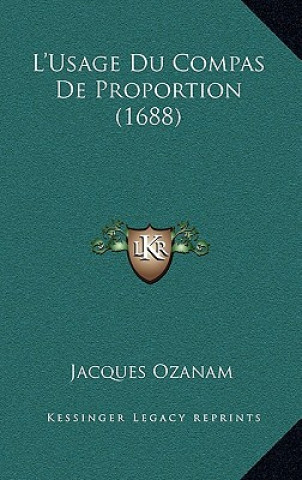 Boek L'Usage Du Compas De Proportion (1688) Jacques Ozanam