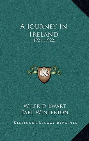Carte A Journey In Ireland: 1921 (1922) Wilfrid Ewart