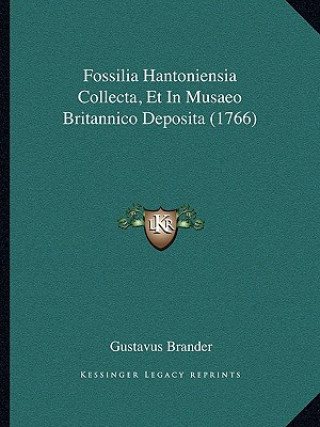 Carte Fossilia Hantoniensia Collecta, Et In Musaeo Britannico Deposita (1766) Gustavus Brander