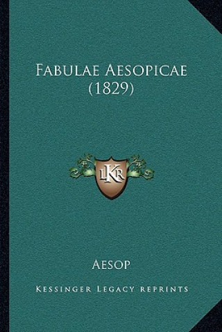 Könyv Fabulae Aesopicae (1829) Aesop