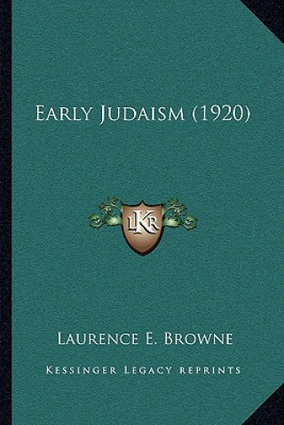 Boek Early Judaism (1920) Laurence E. Browne