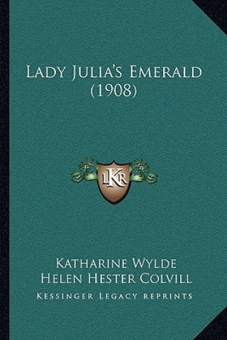 Boek Lady Julia's Emerald (1908) Katharine Wylde