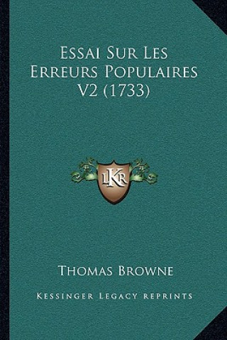 Book Essai Sur Les Erreurs Populaires V2 (1733) Thomas Browne