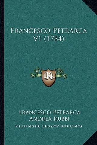 Livre Francesco Petrarca V1 (1784) Francesco Petrarca