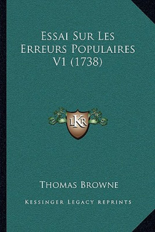 Book Essai Sur Les Erreurs Populaires V1 (1738) Thomas Browne