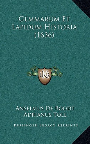 Libro Gemmarum Et Lapidum Historia (1636) Anselmus De Boodt