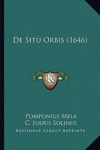 Carte De Situ Orbis (1646) Pomponius Mela