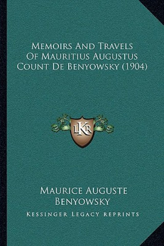 Könyv Memoirs And Travels Of Mauritius Augustus Count De Benyowsky (1904) Maurice Auguste Benyowsky