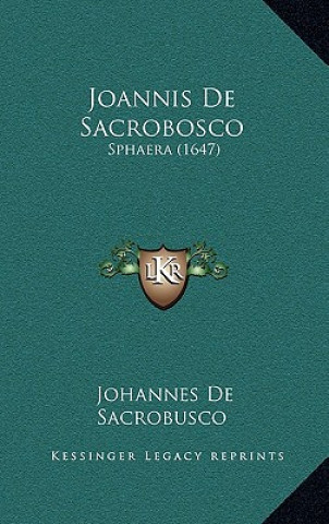 Carte Joannis De Sacrobosco: Sphaera (1647) Johannes De Sacrobusco
