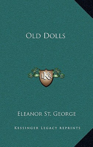 Book Old Dolls Eleanor St George